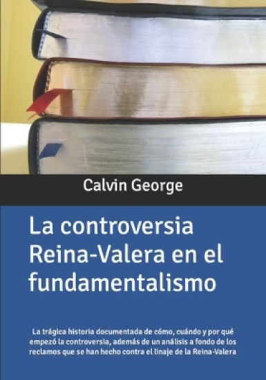La controversia Reina-Valera en el fundamentalismo