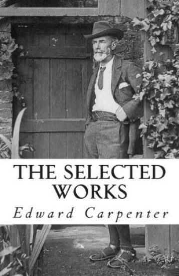 The Selected Works of Edward Carpenter
