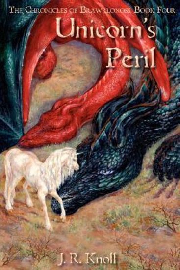 Unicorn's Peril, The Chronicles of Brawrloxoss Book 4