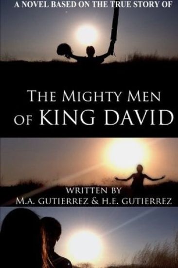 The Mighty Men of King David: A novel based on the true story of