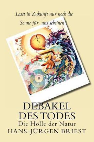 Debakel des Todes: Die Hölle der Natur