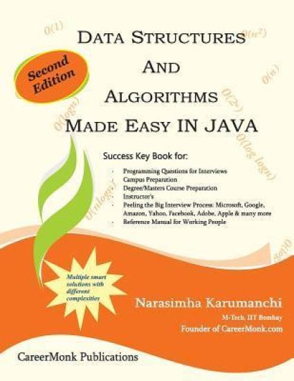 Data Structures and Algorithms Made Easy in Java: Data Structure and Algorithmic Puzzles, Second Edition