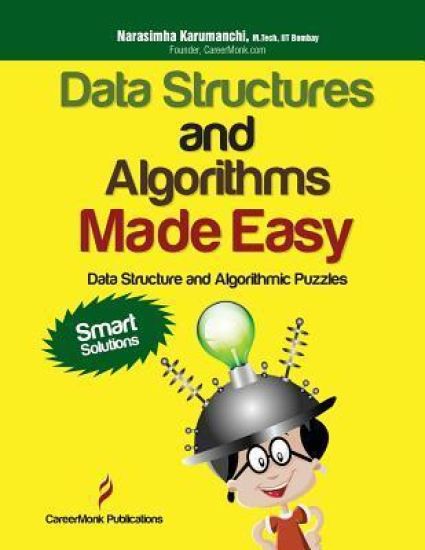 Data Structures and Algorithms Made Easy