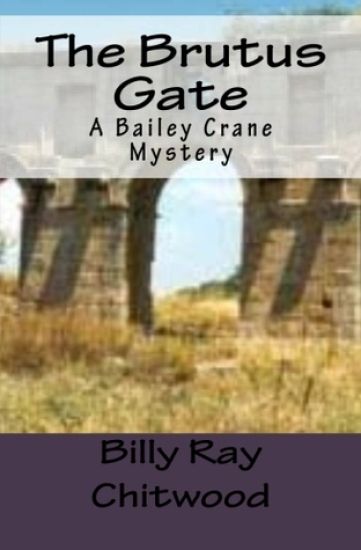 The Brutus Gate: A Bailey Crane Mystery