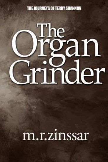 The Organ Grinder: The Journeys of Terry Shannon