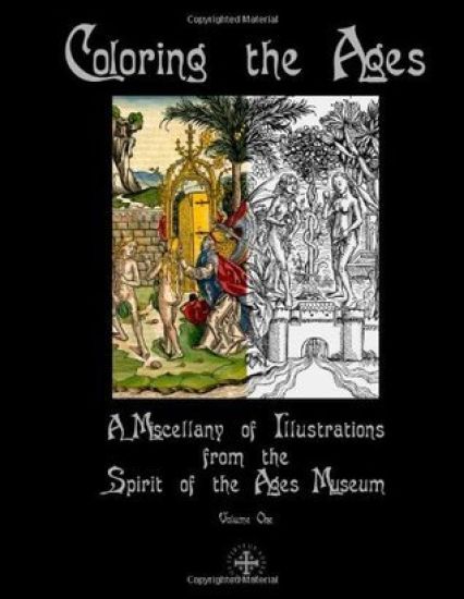 Coloring the Ages: A Miscellany of Illustrations from the Spirit of the Ages Museum