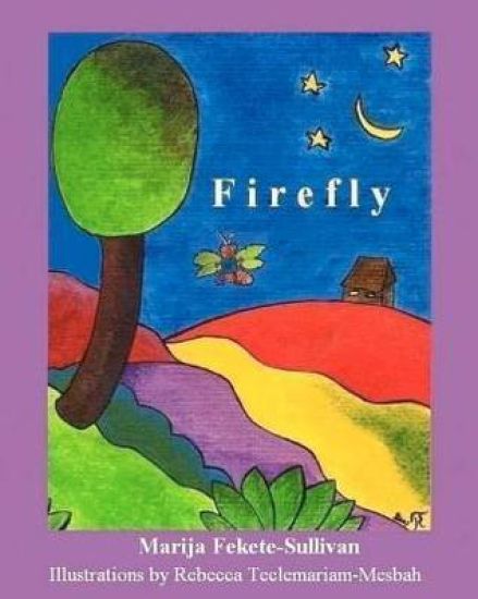 Firefly: Word travelled throught the forest, the plains and the hills, that in the darkest corner of the forest there lived a f