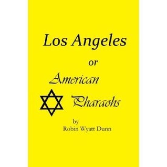 Los Angeles, or American Pharaohs