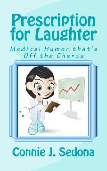 Prescription for Laughter: Medical Humor that's Off the Charts