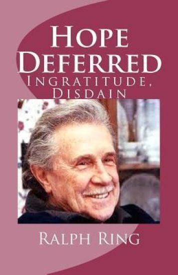 Hope Deferred: Ingratitude, Disdain