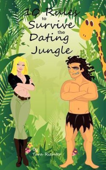 10 Rules to Survive the Dating Jungle