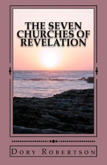 The Seven Churches of Revelation: The Resurrected Life