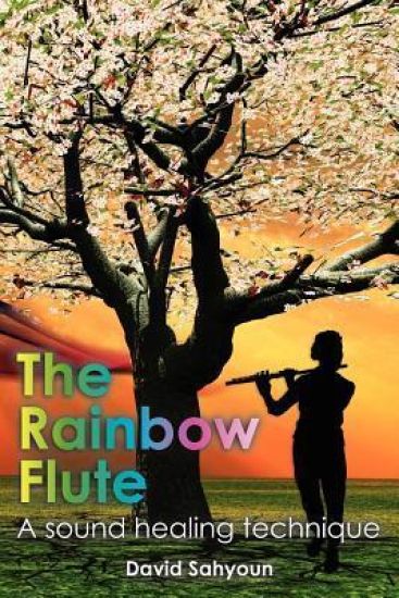 The Rainbow Flute: A sound healing technique