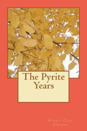 The Pyrite Years