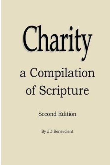 Charity a Compilation of Scripture
