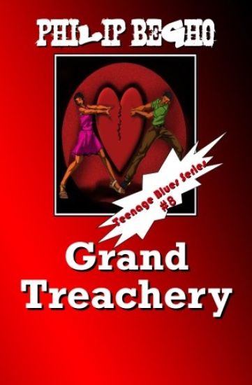 Grand Treachery: Teenage Blues Series