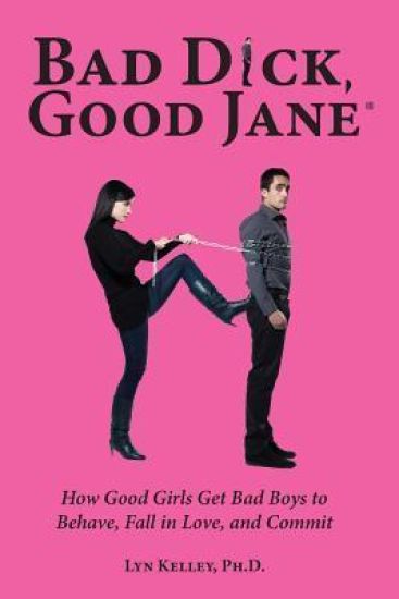 Bad Dick, Good Jane