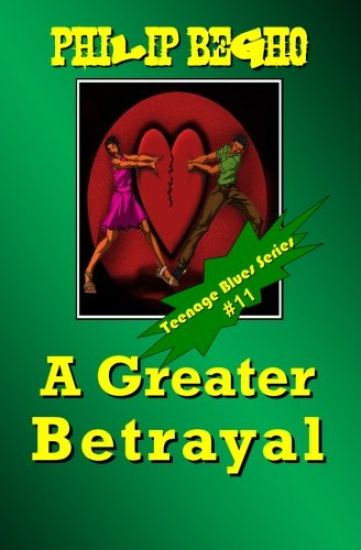 A Greater Betrayal: Teenage Blues Series