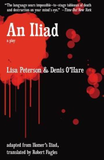 An Iliad: A Modern Retelling of Homer's Epic