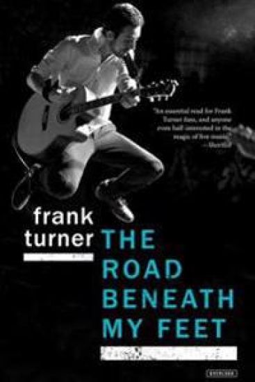 The Road Beneath My Feet: A Blisteringly Honest Memoir of Live Music and Life on Tour