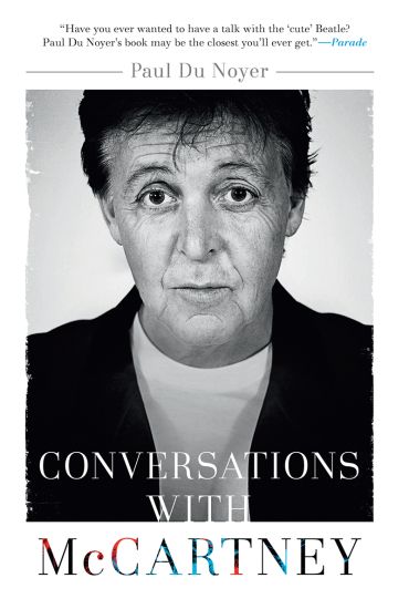 Conversations with McCartney: Paul McCartney on Fame, Family, and the Beatles
