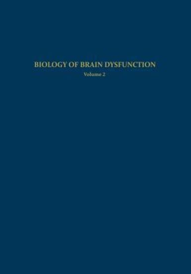 Biology of Brain Dysfunction