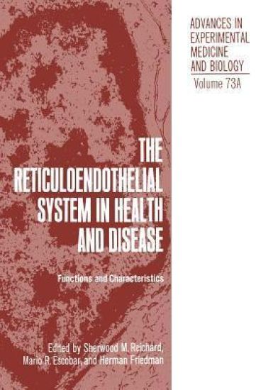 The Reticuloendothelial System in Health and Disease