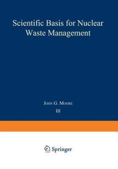 Scientific Basis for Nuclear Waste Management