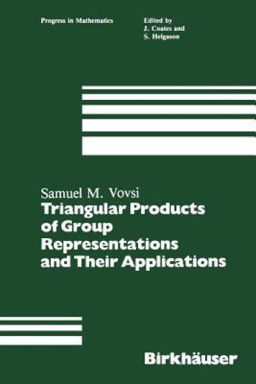 Triangular Products of Group Representations and Their Applications