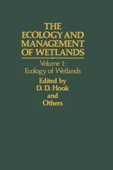 The Ecology and Management of Wetlands