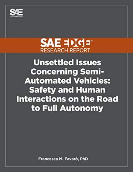 Unsettled Issues Concerning Semi-Automated Vehicles