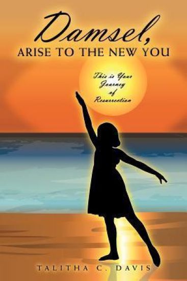 Damsel, Arise to the New You
