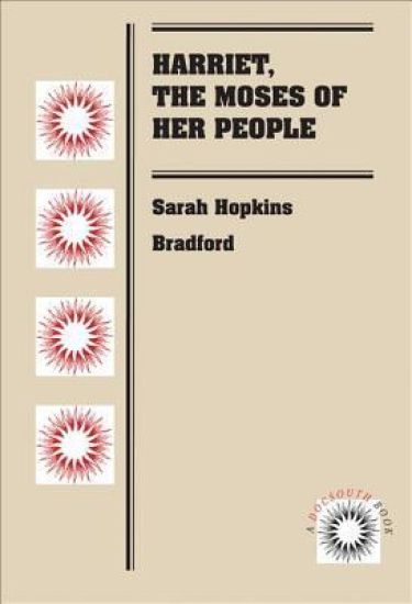 Harriet, the Moses of Her People