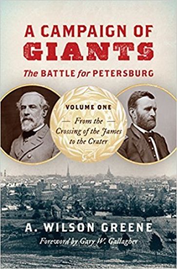 A Campaign of Giants-The Battle for Petersburg
