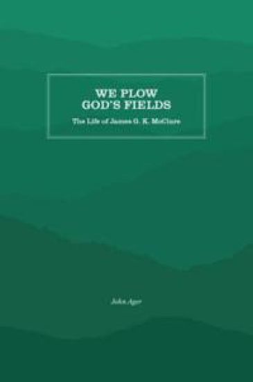 We Plow God's Fields