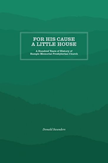 For His Cause a Little House