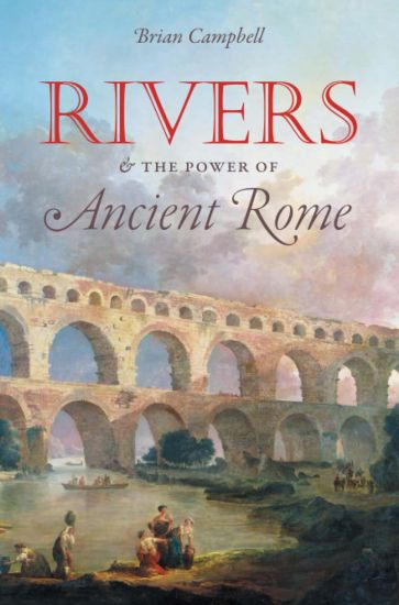 Rivers and the Power of Ancient Rome