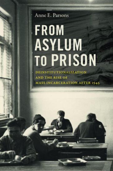 From Asylum to Prison