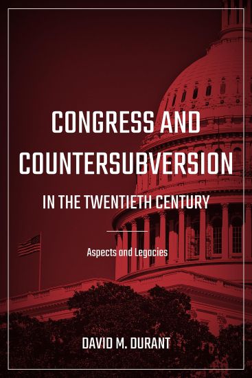 Congress and Countersubversion in the 20th Century