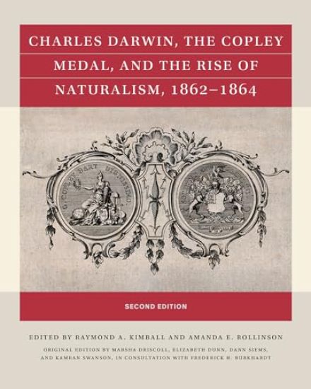Charles Darwin, the Copley Medal, and the Rise of Naturalism, 1862-1864