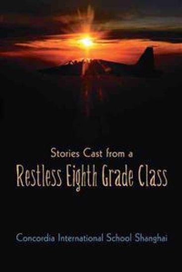 Stories Cast from a Restless Eighth Grade Class