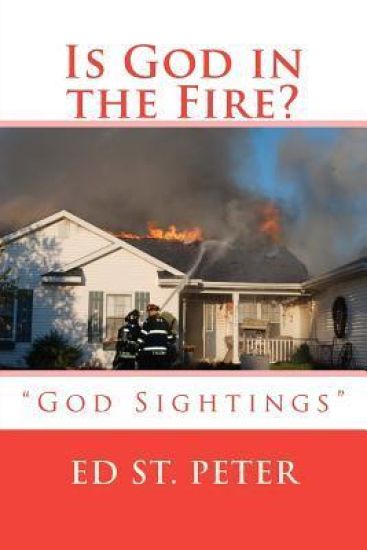 Is God in the Fire?
