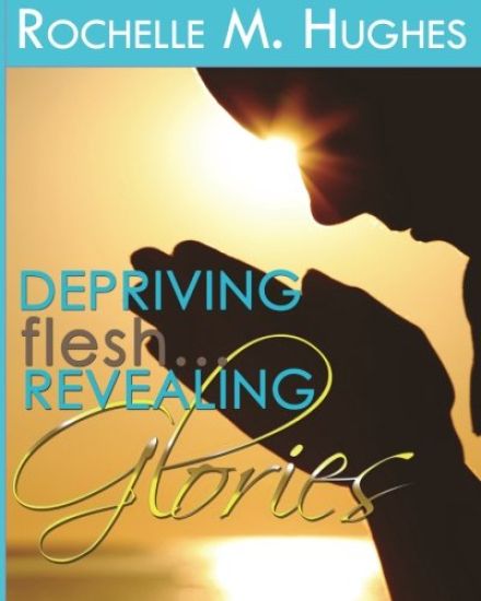 Depriving Flesh... Revealing Glories!!!