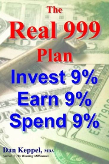 The REAL 999 Plan: Invest 9% Earn 9% Spend 9%