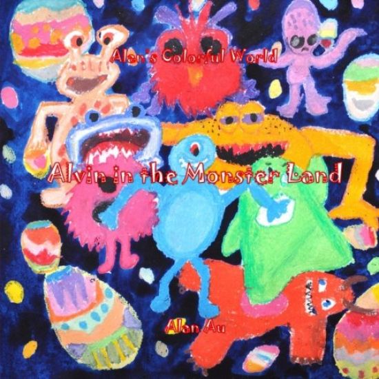 Alan's Colorful World (Alvin in the Monster Land): Alvin in the Monster Land