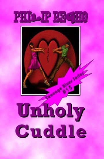 Unholy Cuddle: Teenage Blues Series