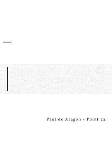 Point - 2a: Paul de Aragon - Point - 2a