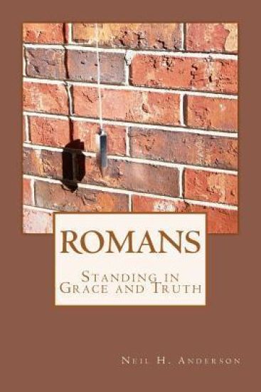 Romans: Standing in Grace & Truth