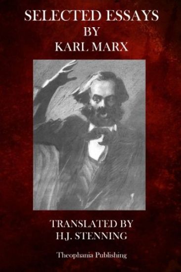 Selected Essays by Karl Marx