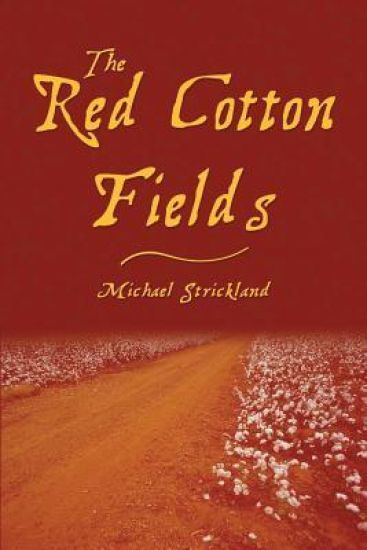 The Red Cotton Fields